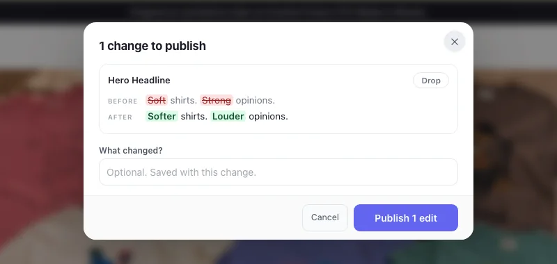 A sheet titled 1 change to publish, showing a heading before and after with the changed words marked, a box asking What changed, and the buttons Cancel and Publish 1 edit